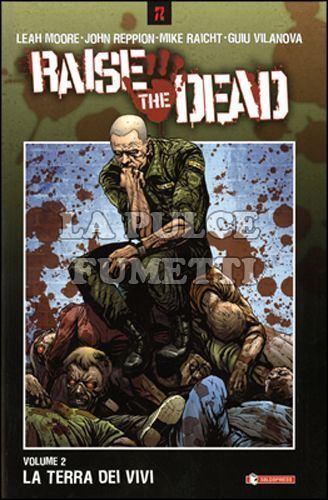 RAISE THE DEAD # 2: LA TERRA DEI VIVI
